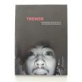 Tremor: Contemporary South African Art - Art Sud-Africain Contemporain - Bedford, Dumont, Martin