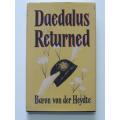 Daedalus Returned - by Baron von der Heydte
