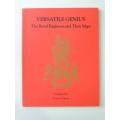 VERSATILE GENIUS - The Royal Engineers and their Maps - Yvonne Garson   INSCRIBED