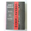A Corpse in the Koryo - First Edition - by James Church