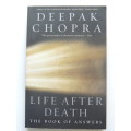 Life After Death - by Deepak Chopra