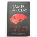 Shout for the Dead - Ascendants of Estoria: Book Two - James Barcley