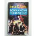 Down Among the Dead Men - Simon R Green