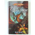The Eve of the Maelstrom Dragons of a New Age Volume3 - Jean Rabe