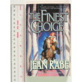 The Finest choice  - Jean Rabe