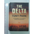 The Delta - First Edition and Inscribed - Tony Park