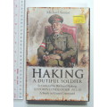 Haking A Dutiful Soldier Lt Genral Sir Richard Haking, XI Corps Commander 1915-18 - Michael Senior