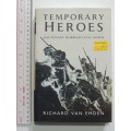 Temporary Heroes Lieutenant Norman Cecil Down - Richard Van Emden