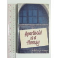 Apartheid is a Heresy - First Edition - ed. John De Gruchy and Charles Villa-Vicencio