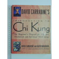 David Carradine`s Introduction to Chi Kung - David Carradine and David Nakahara