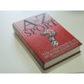 A to Z of Sport The Compendium of Sporting Knowledge - Trevor Montague