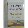 The Mystical Life of Jesus - Sylvia Browne