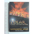 Polar City Nightmare - Katharine Kerr, Kate Daniel