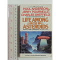 Life Among the Asteroids - Poul Anderson, Jerry Pournelle, Charles Sheffield