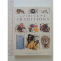 Spiritual Traditions - Essential Teachings to Transform Your Life - Timothy Freke