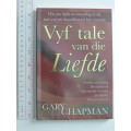 Vyf Tale vand die Liefde - Gary Chapman