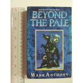 Beyond The Pale - Mark Anthony