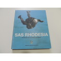 SAS RHODESIA  RHODESIANS AND THE SPECIAL AIR SERVICE   Jonathan Pittaway and Craig Fourie