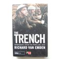 The Trench Experiencing Life On The Front Line, 1916 - Richard Van Emden