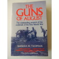 The Guns Of August     Barbara W. Tuchman