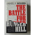 The Battle For Hunger Hill - Daniel. P. Bolger