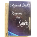 Running From Safety  An Adventure Of The Spirit - Richard Bach