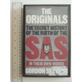 The Originals The Secret History Of The Birth Of The SAS In Their Own Words - Gordon Stevens