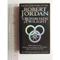 The Wheel of Time - Crossroads Of Twilight - Book 10 - Robert Jordan