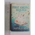 First Among Sequels - A World Book Novel - Jasper Fforde