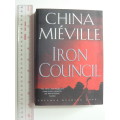Iron Council - Signed by Author, This Number 68 of Limited Edition Of 550 - China Mieville
