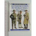 Osprey Men-At-Arms Series: US Marine Corps In World War 1 1917 - 1918 - Mark R. Henry