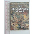 The Renaissance at War - Thomas Arnold