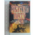Fighting Dirty, Inside Story of Covert Operations - Ho Chi Minh to Osama Bin Laden- Peter Harclerode