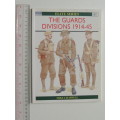 Osprey Elite Series: The Guards Divisions 1914-45 - Mike Chappell