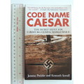 Code Name Ceasar -The Secret Hunt for U-Boat 864 During World War II - Jerome Preisler, Kenneth Sewe