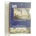 Leyte Jun 1944- Jan 1945 - History of Untited States Naval Operations in WW II Vol 12 - S E Morison