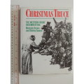 Christmas Truce - The Western Front December 1914 - Malcolm  Brown and Shirley Seaton