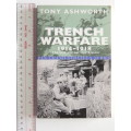 Trench Warfare 1914-1918 The Live And Let Live System - Tony Ashworth