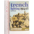 Trench Fighting 1914-18, The Pan/Ballantine Illustrated History Of The First World War -C Messenger