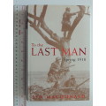 To The Last Man Spring 1918 - Lyn MacDonald