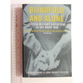 Blindfold and Alone - British Military Executions in the Great War - Cathryn Corns, J Hughes-Wilson