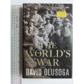 The World`s War - David Olusoga