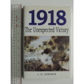 1918 The Unexpected Victory - J.H. Johnson