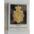 Badges Of The Worcestershire Regiment - R.W. Bennet