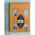 Through the Zulu Country - Its Battlefields and Its People - Bertram Mitford 1883