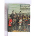The Territorial Battalions  A Pictorial History 1859 - 1985 - Ray Westlake