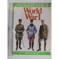 The Poster Book Of Military Uniforms and Weaponry - World War I - Pierre Turner