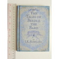 The Tales of Beedle The Bard - First Edition 2008 - JK Rowling
