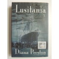 Lusitania - An Epic Tragedy - Diana Preston