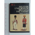 Military Uiforms of Britain and the Empire - Major RM Barnes